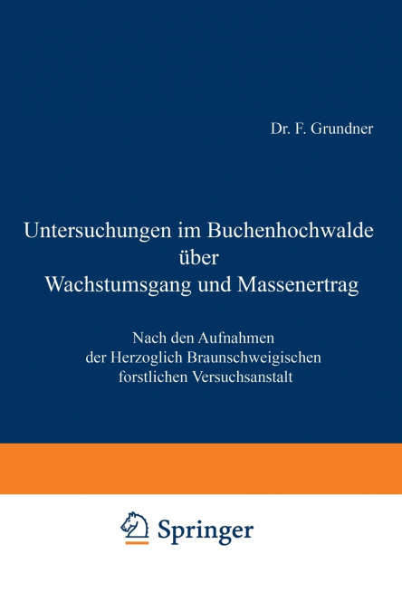 Untersuchungen Im Buchenhochwalde Uber Wachstumsgang Und Massenertrag