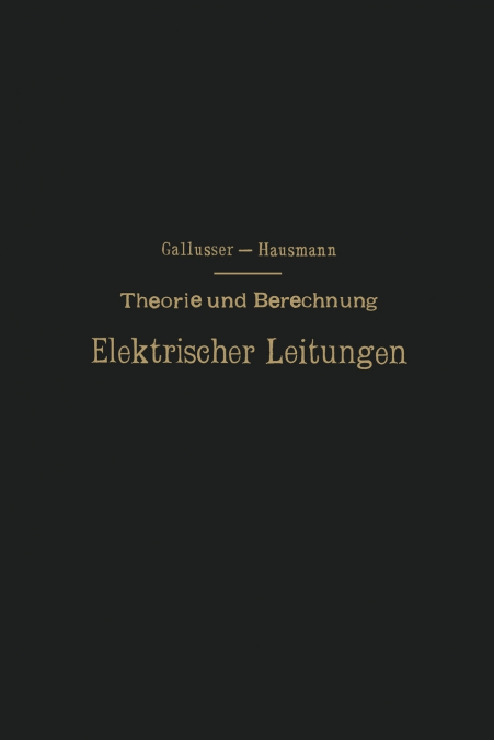 Theorie und Berechnung Elektrischer Leitungen