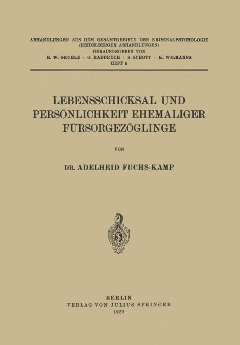 Lebensschicksal und Persönlichkeit Ehemaliger Fürsorgezöglinge