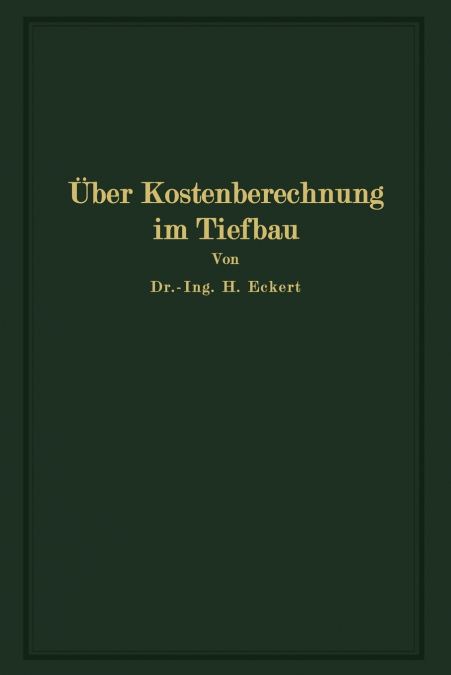 Über Kostenberechnung im Tiefbau