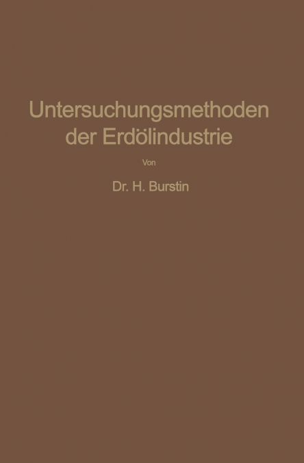 Untersuchungsmethoden der Erdölindustrie