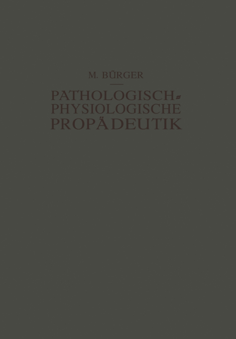 Pathologisch-Physiologische Propädeutik