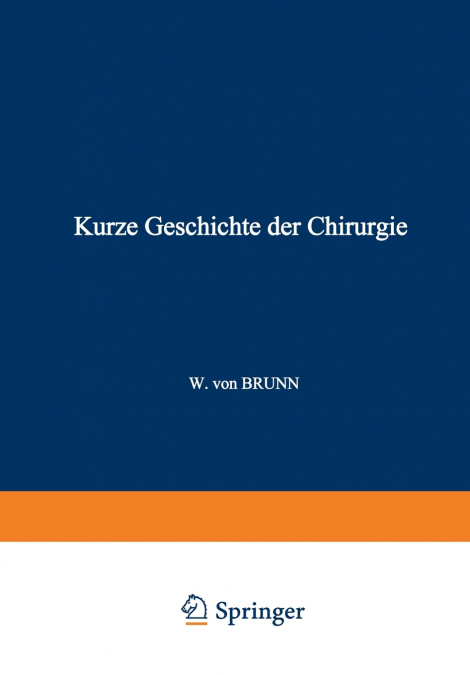 Kurze Geschichte der Chirurgie