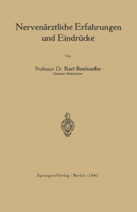 Nervenärztliche Erfahrungen und Eindrücke