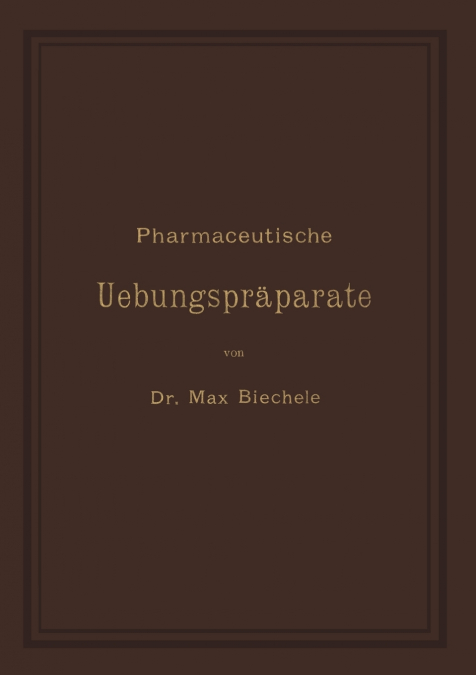 Pharmaceutische Uebungspräparate