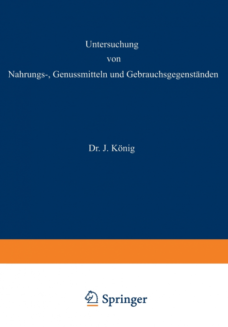 Untersuchung Von Nahrungs, Genussmitteln Und Gebrauchsgegenstanden
