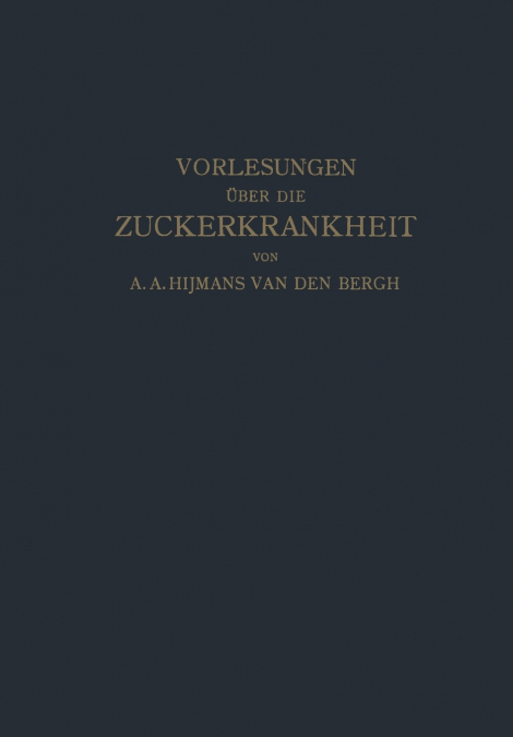 Vorlesungen Uber Die Zuckerkrankheit