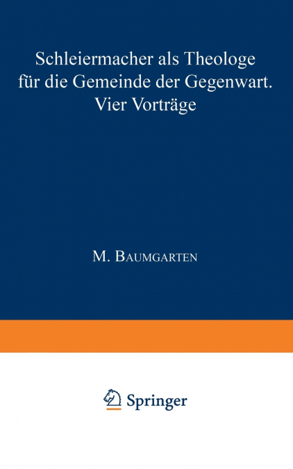 Schleiermacher als Theologe für die Gemeinde der Gegenwart