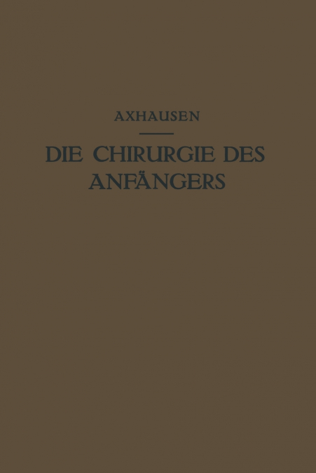 Die Chirurgie des Anfängers