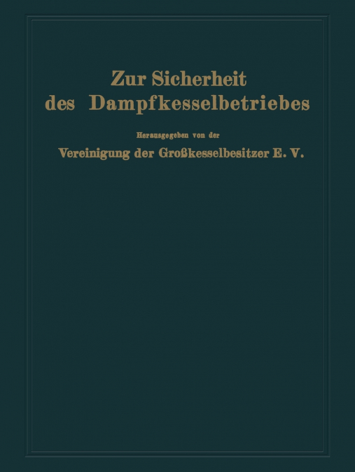 Zur Sicherheit des Dampfkesselbetriebes
