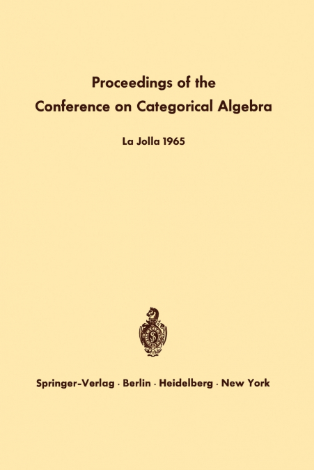 Proceedings of the Conference on Categorical Algebra