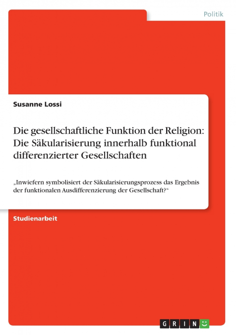 Die gesellschaftliche Funktion der Religion