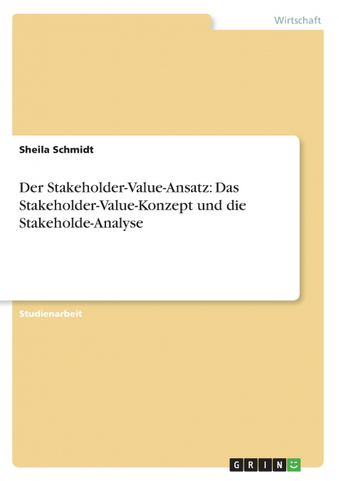 Der Stakeholder-Value-Ansatz