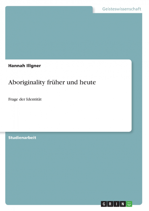 Aboriginality früher und heute