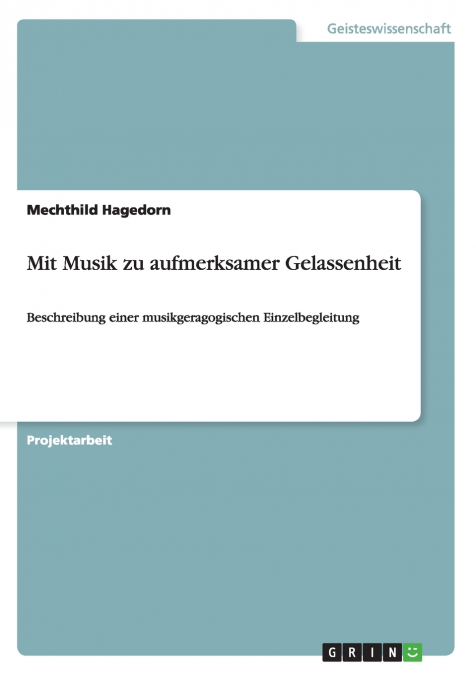 Mit Musik zu aufmerksamer Gelassenheit