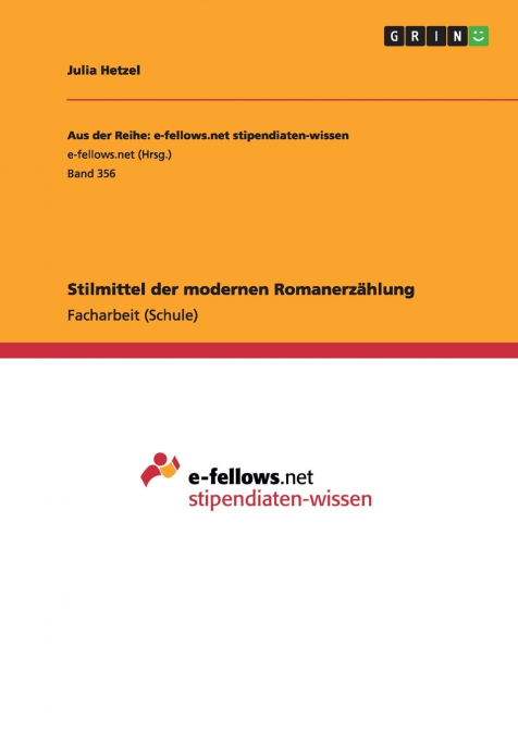 Stilmittel der modernen Romanerzählung