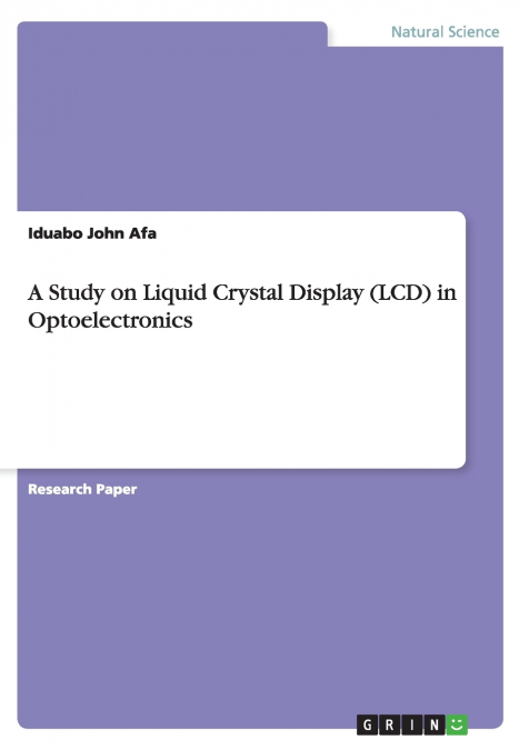 A Study on Liquid Crystal Display (LCD) in Optoelectronics