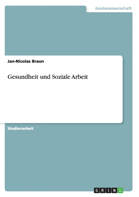 Gesundheit und Soziale Arbeit