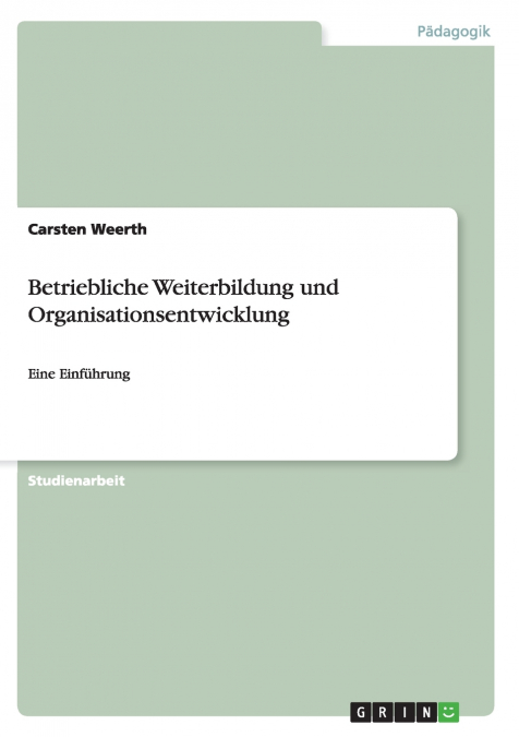 Betriebliche Weiterbildung und Organisationsentwicklung