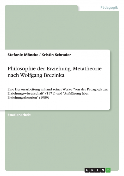 Philosophie der Erziehung. Metatheorie nach Wolfgang Brezinka
