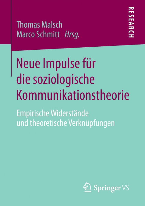 Neue Impulse für die soziologische Kommunikationstheorie