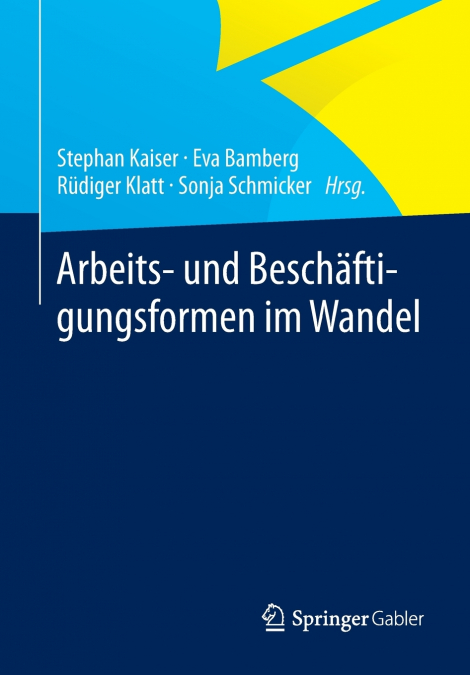 Arbeits- und Beschäftigungsformen im Wandel