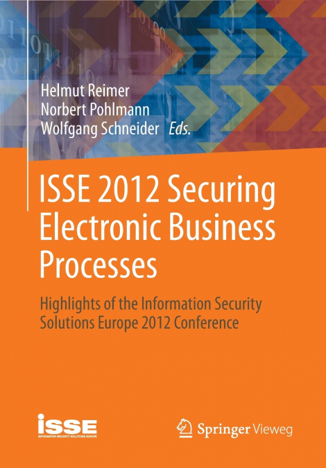 ISSE 2012 Securing Electronic Business Processes
