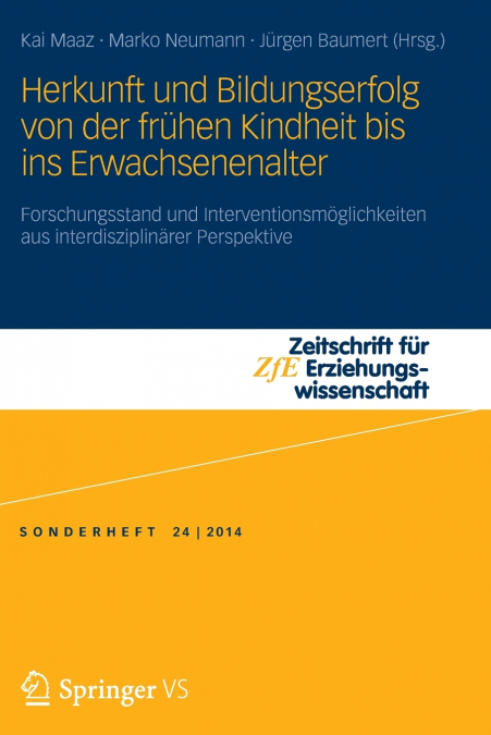 Herkunft und Bildungserfolg von der frühen Kindheit bis ins Erwachsenenalter