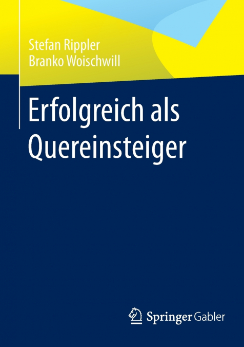 Erfolgreich als Quereinsteiger