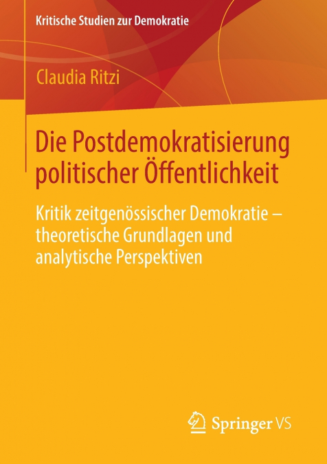 Die Postdemokratisierung politischer Öffentlichkeit