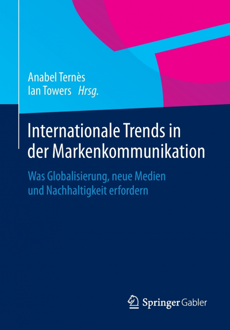 Internationale Trends in der Markenkommunikation