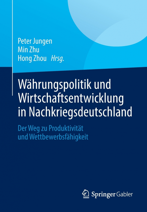 Währungspolitik und Wirtschaftsentwicklung in Nachkriegsdeutschland