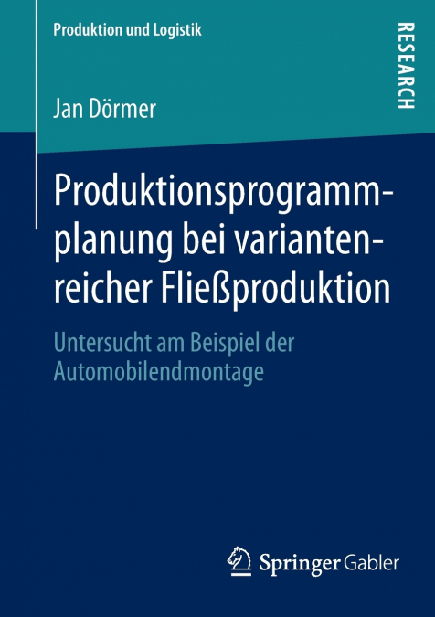 Produktionsprogrammplanung bei variantenreicher Fließproduktion