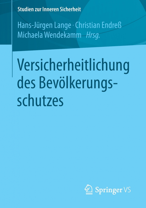Versicherheitlichung des Bevölkerungsschutzes