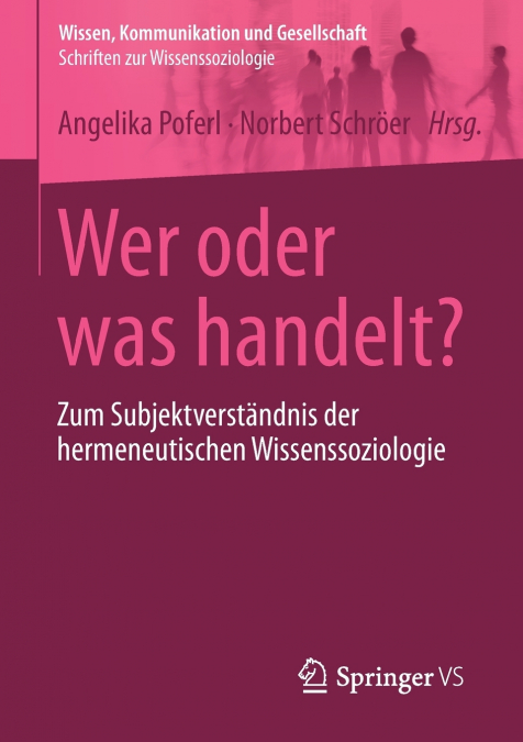 Wer oder was handelt?