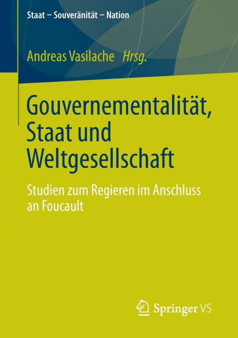 Gouvernementalität, Staat und Weltgesellschaft