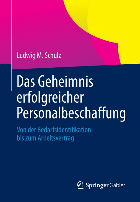 Das Geheimnis erfolgreicher Personalbeschaffung