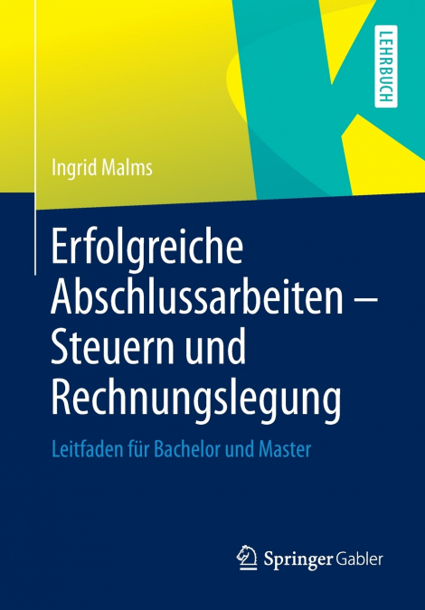 Erfolgreiche Abschlussarbeiten - Steuern und Rechnungslegung