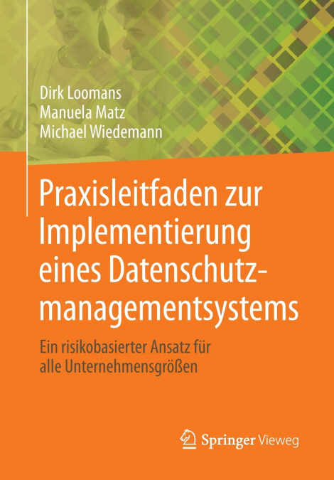 Praxisleitfaden zur Implementierung eines Datenschutzmanagementsystems