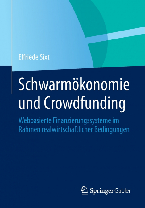 Schwarmökonomie und Crowdfunding