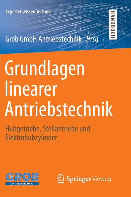 Grundlagen linearer Antriebstechnik