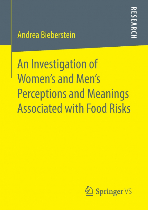 An Investigation of Women’s and Men’s Perceptions and Meanings Associated with Food Risks