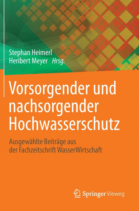 Vorsorgender Und Nachsorgender Hochwasserschutz