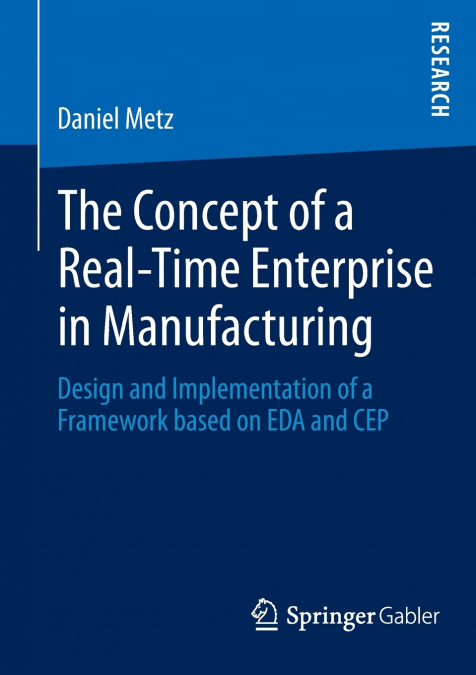 The Concept of a Real-Time Enterprise in Manufacturing