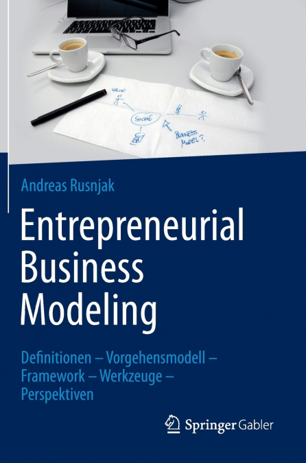 Entrepreneurial Business Modeling