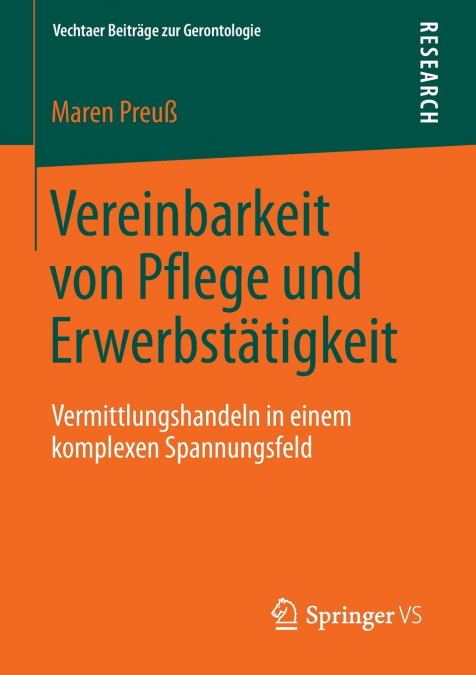 Vereinbarkeit von Pflege und Erwerbstätigkeit