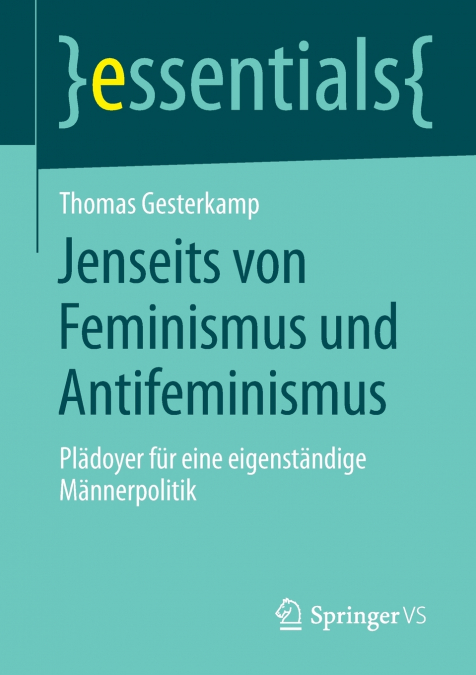 Jenseits von Feminismus und Antifeminismus