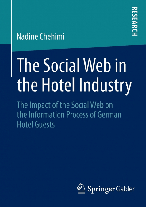 The Social Web in the Hotel Industry