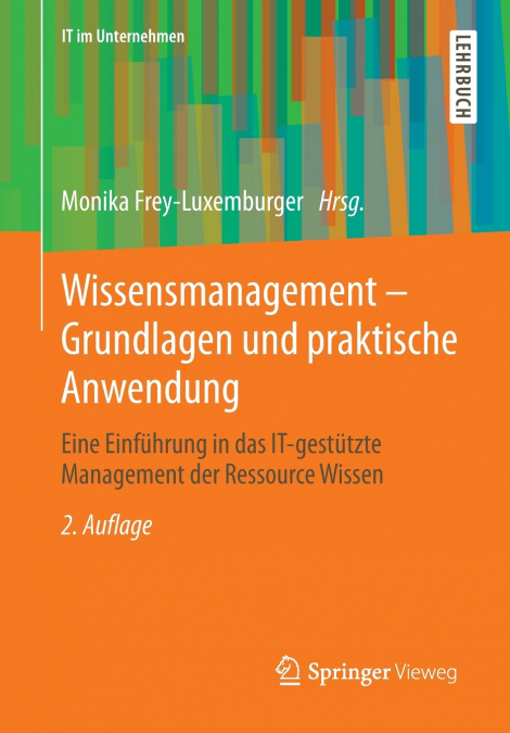 Wissensmanagement - Grundlagen und praktische Anwendung