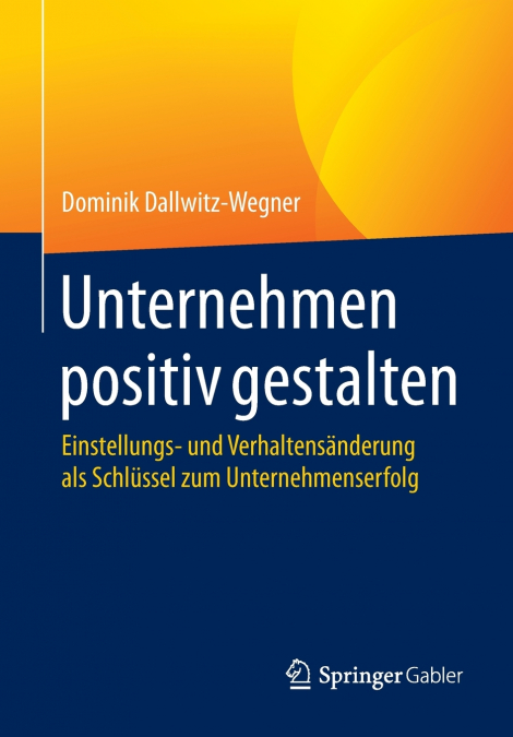 Unternehmen positiv gestalten